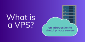 VPS 101: Explain and understand Virtual Private Server (VPS)