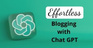 Writing a Blog with ChatGPT